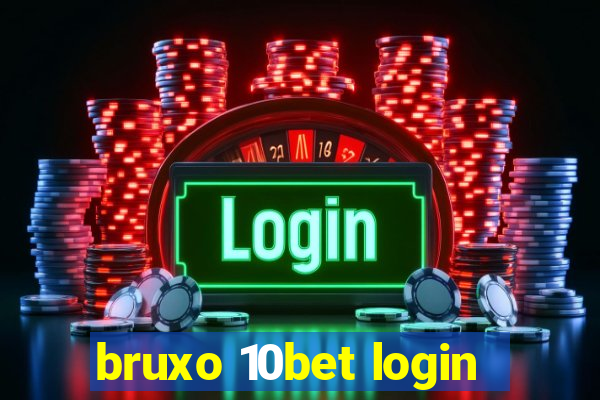 bruxo 10bet login